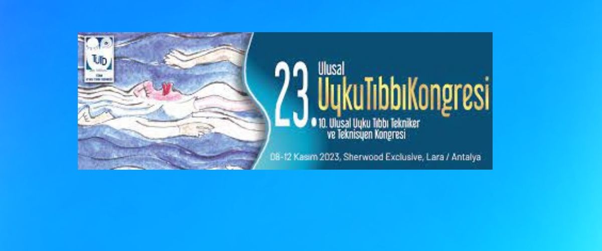 23.Ulusal Uyku Tıbbı Kongresi